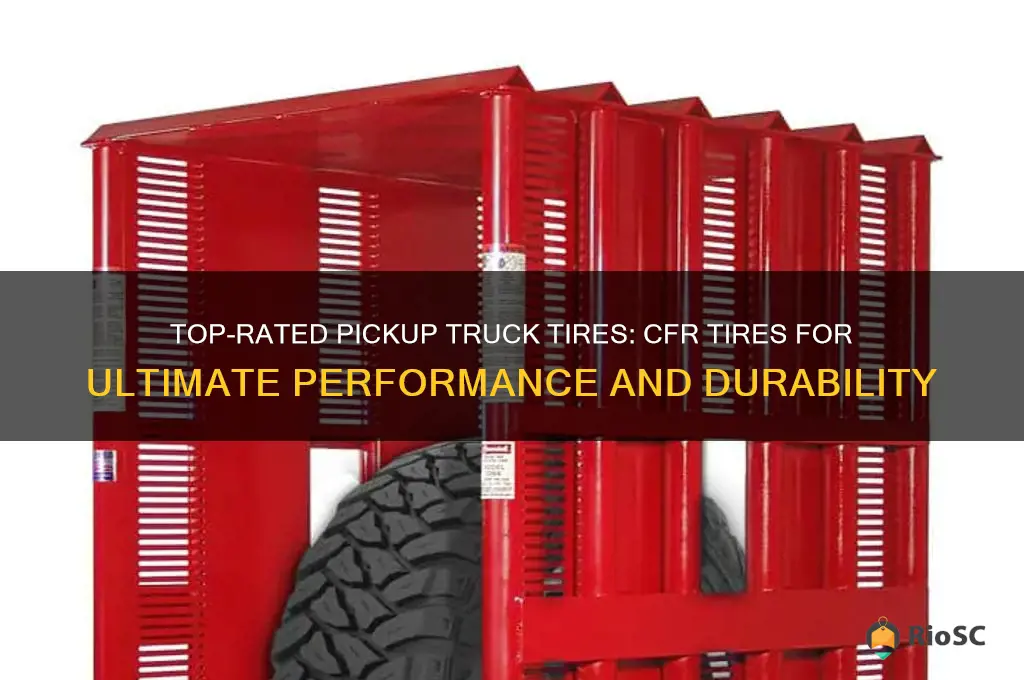 best pickup truck tires cfr tires