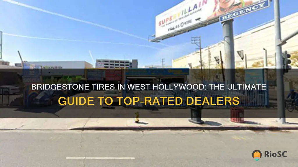 best place in west hollywood california to buy bridgestone tires