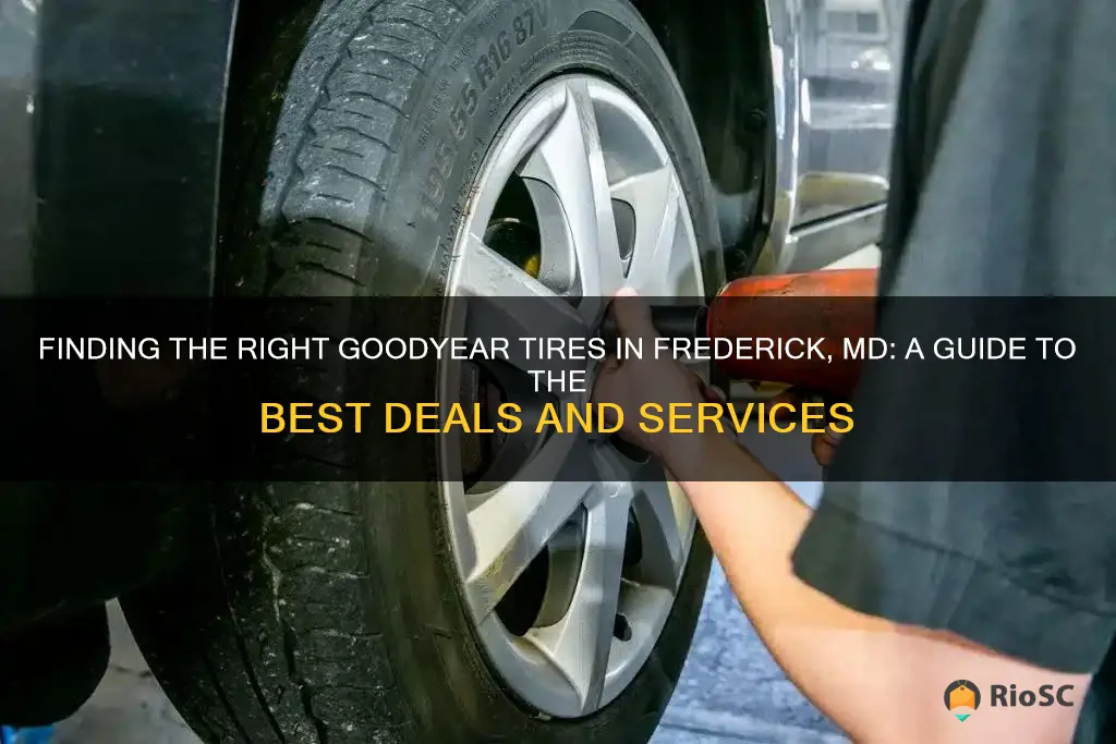 best place to buy goodyear tires frederick md