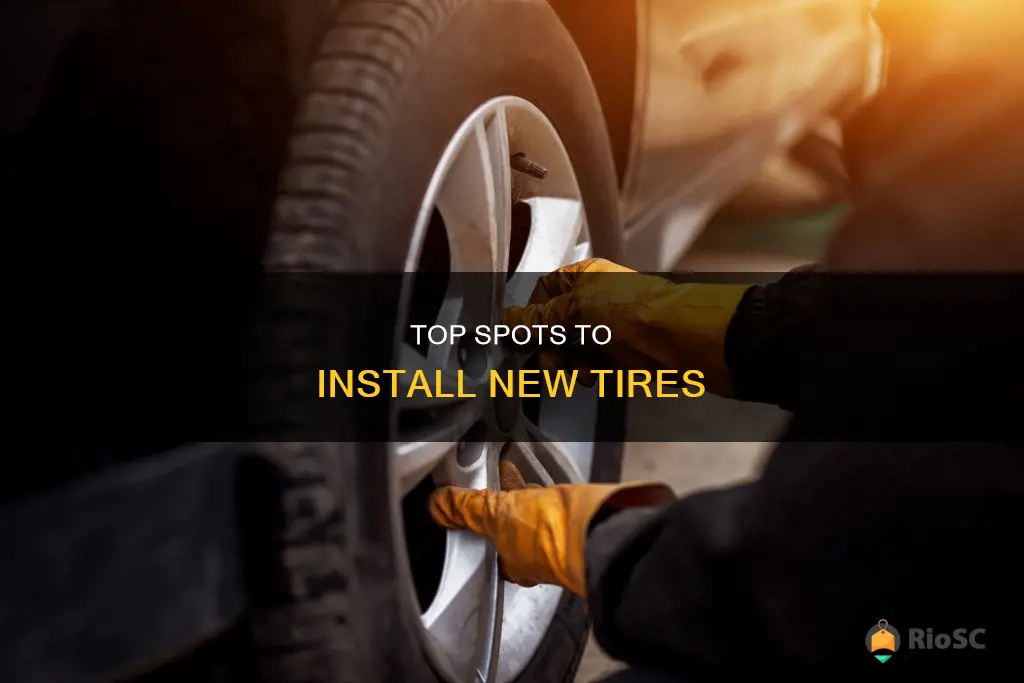 best place to instull you tires