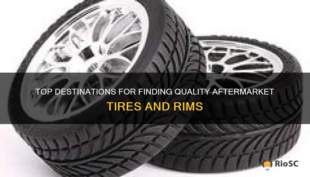 best places to buy after market tires and rims