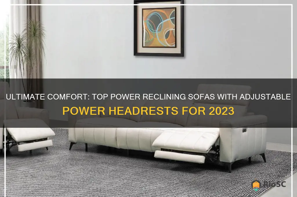 best power reclining sofa with power headrest