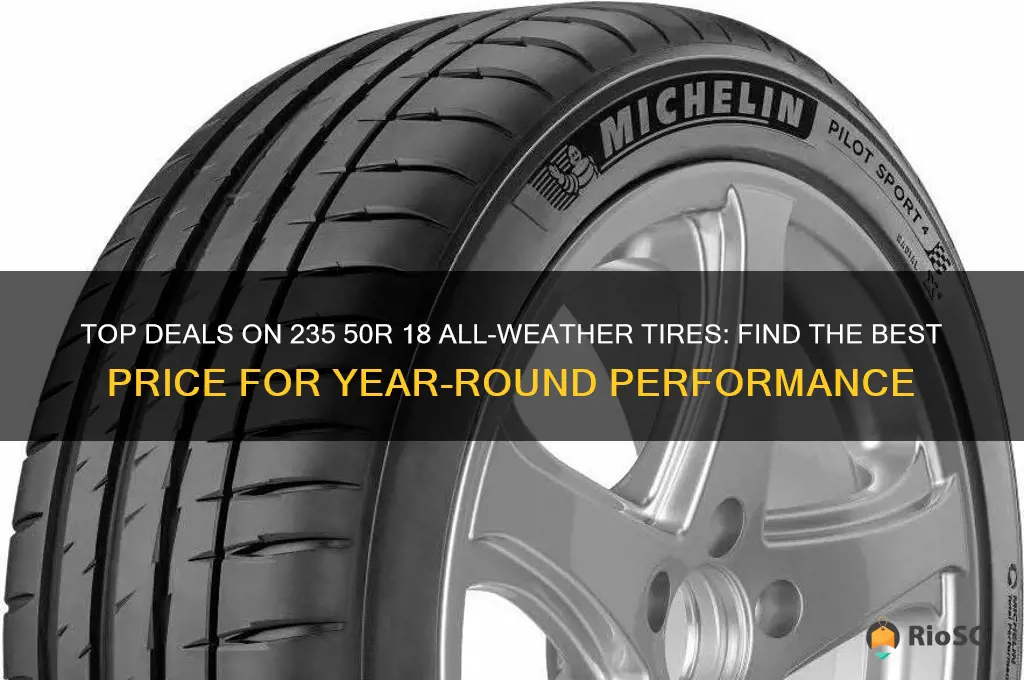 best price 235 50r 18 all weather tires
