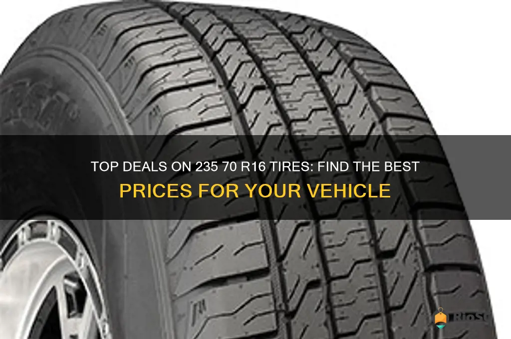 best price 235 70 r16 tires