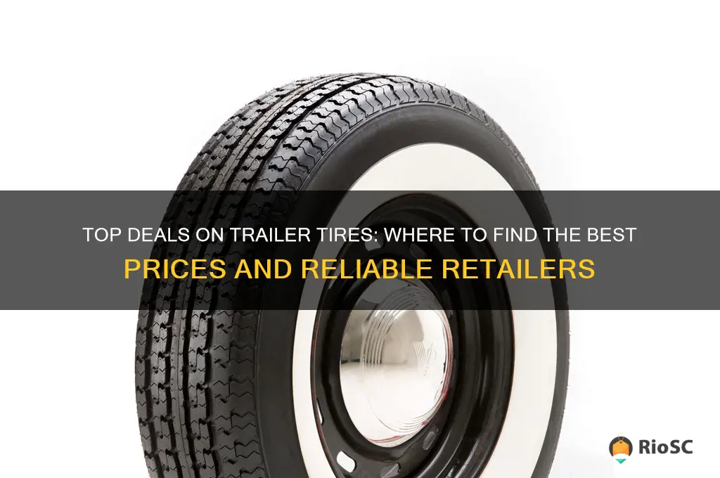 best price and place to buy trailer tires