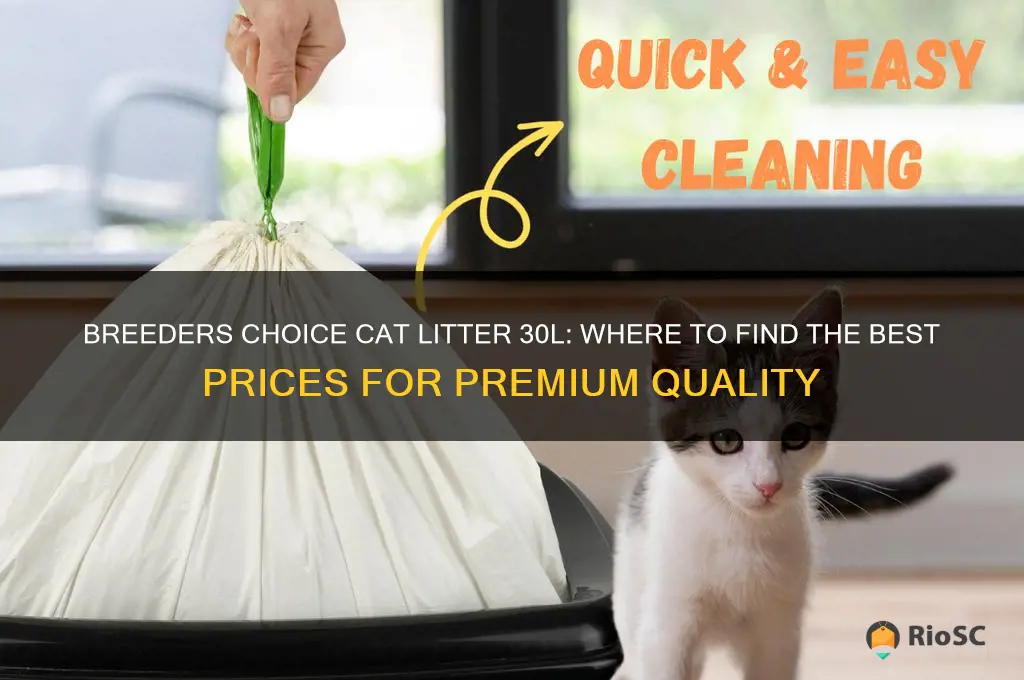 best price breeders choice cat litter 30l
