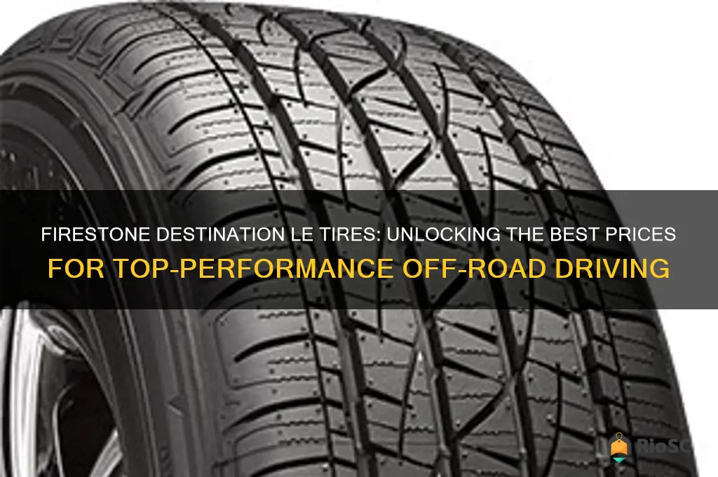 best price firestone destination le tires