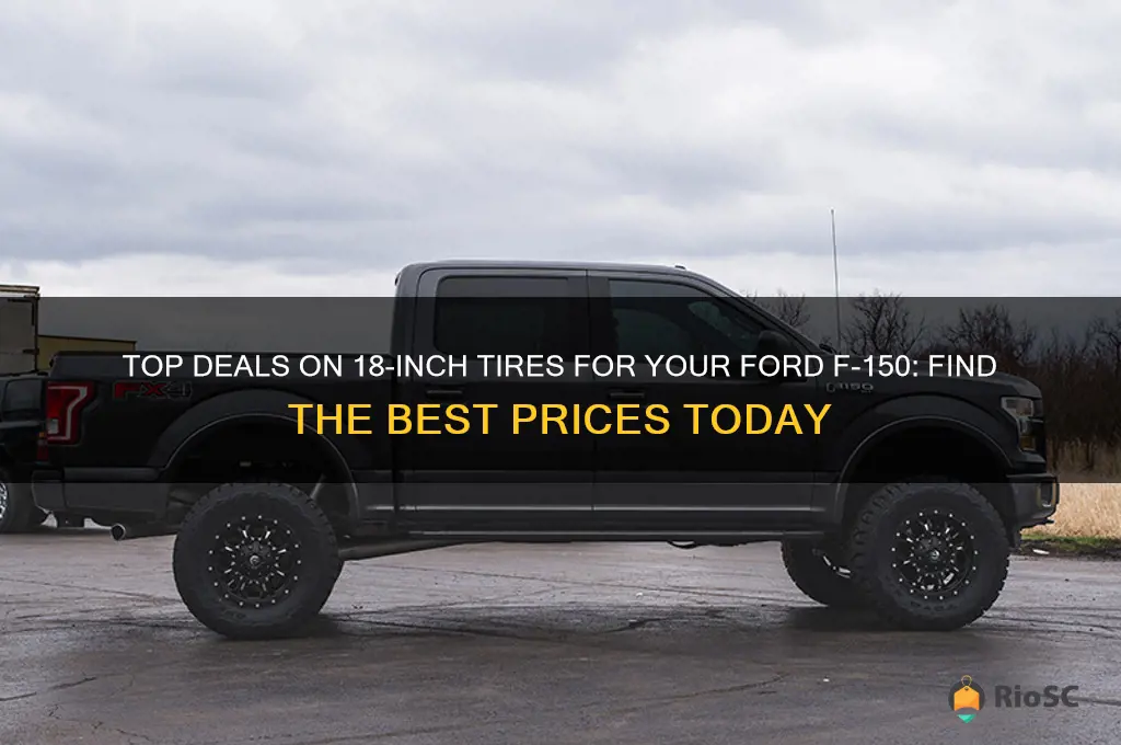 best price for 18 inch tires for a f 150