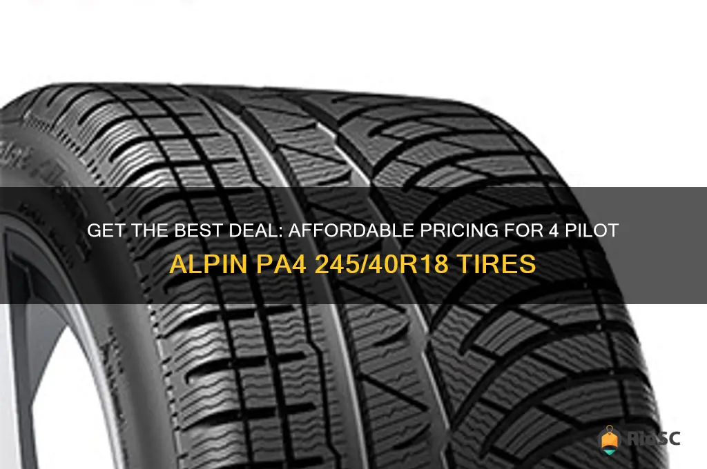 best price for 4 pilot alpin pa4 245 40r18 tires