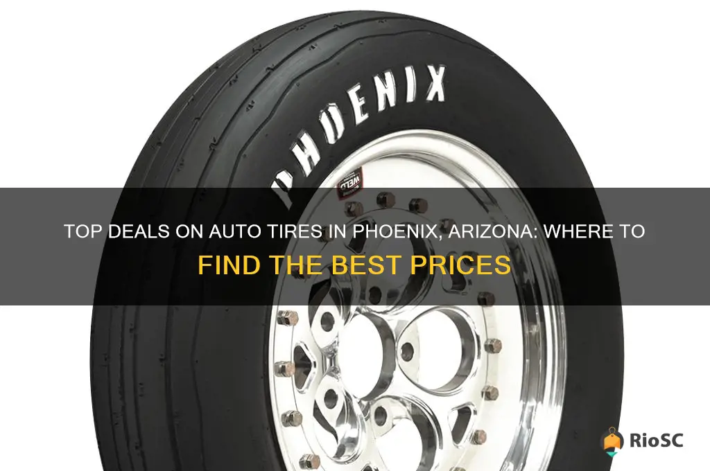 best price for auto of tires in phoenix arizona