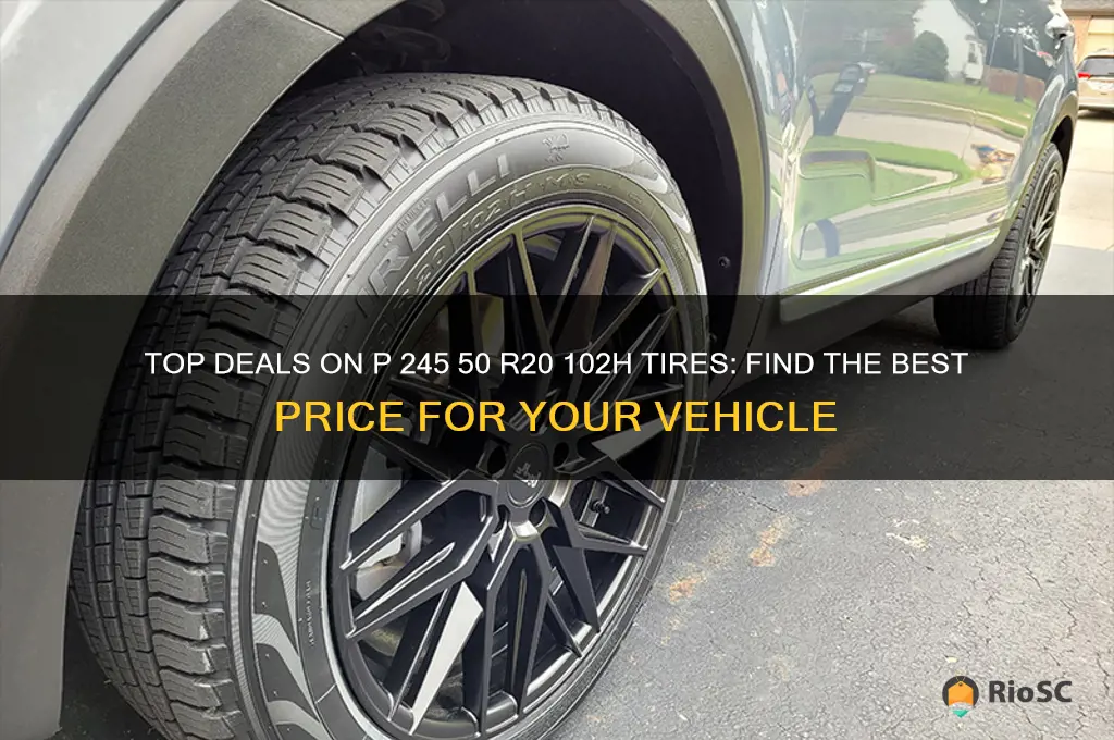 best price for tires p 245 50 r20 102h