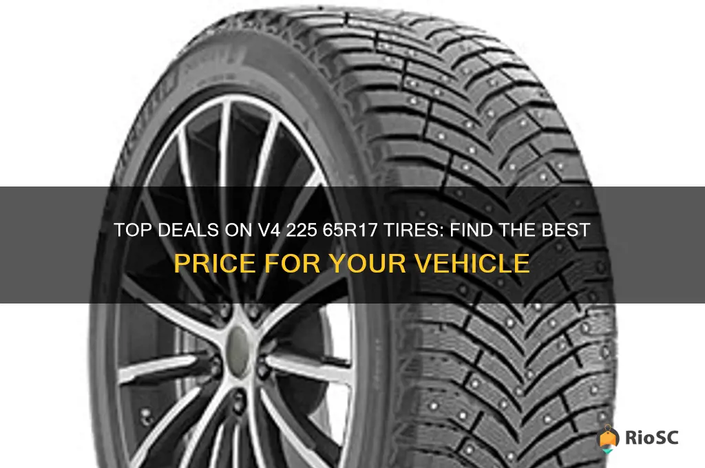 best price forv4 225 65r17 tires