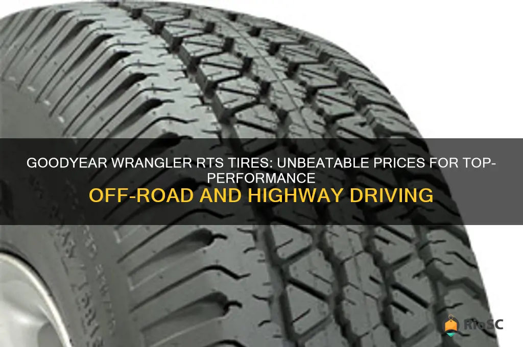 best price goodyear wrangler rts tires