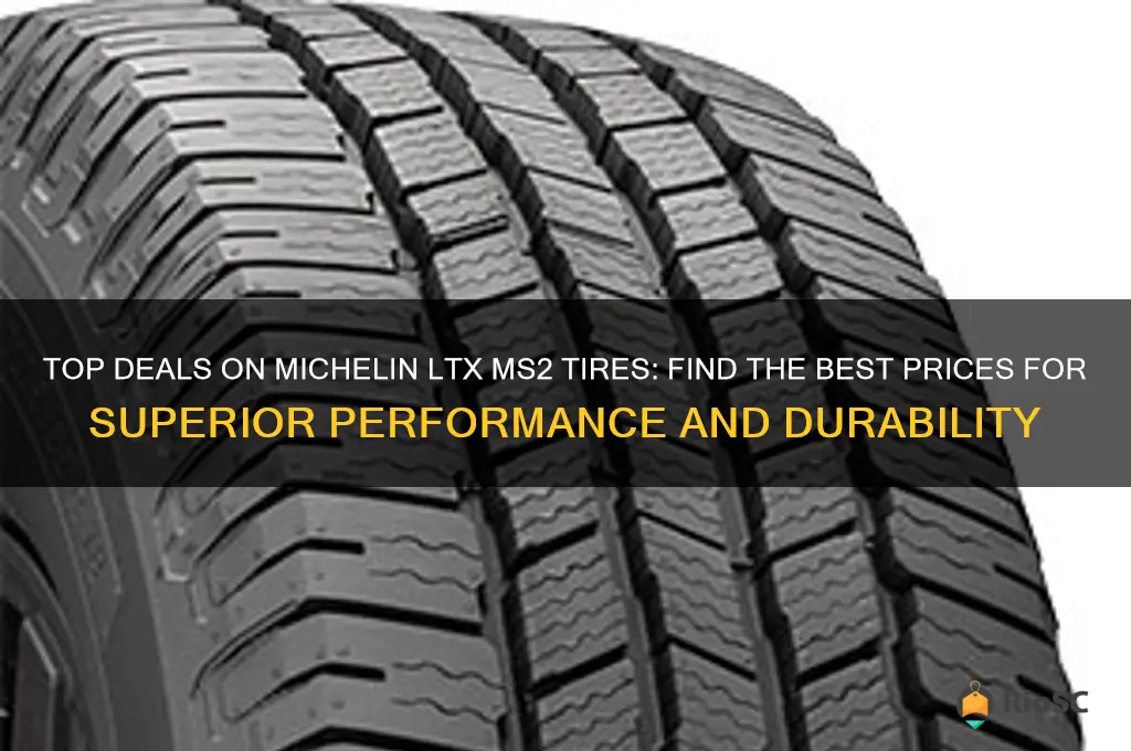 best price michelin ltx ms2 tires