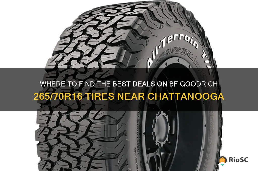 best price near chattanooga for bf goodrich 265 16 tires