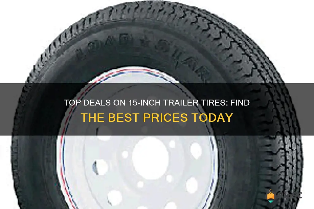 best price on 15 trailer tires