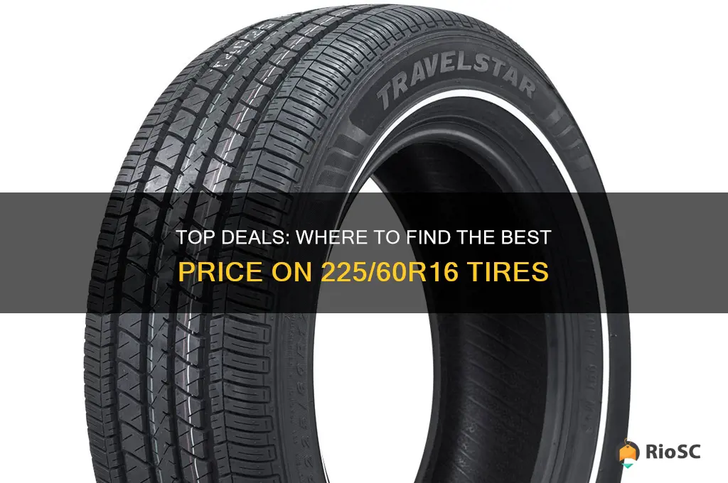 best price on 2 225 60 16 tires