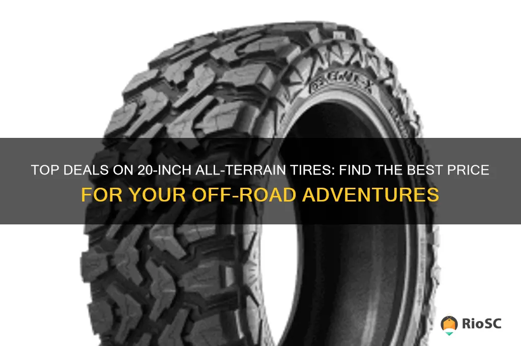 best price on 20 inch allterrain tires