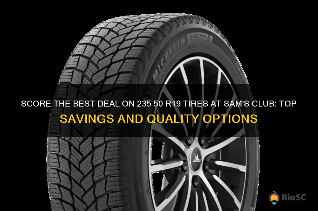 best price on 235 50 r19 tires at sams club