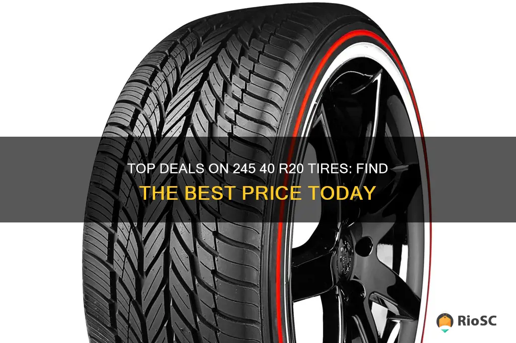 best price on 245 40 r20 tires
