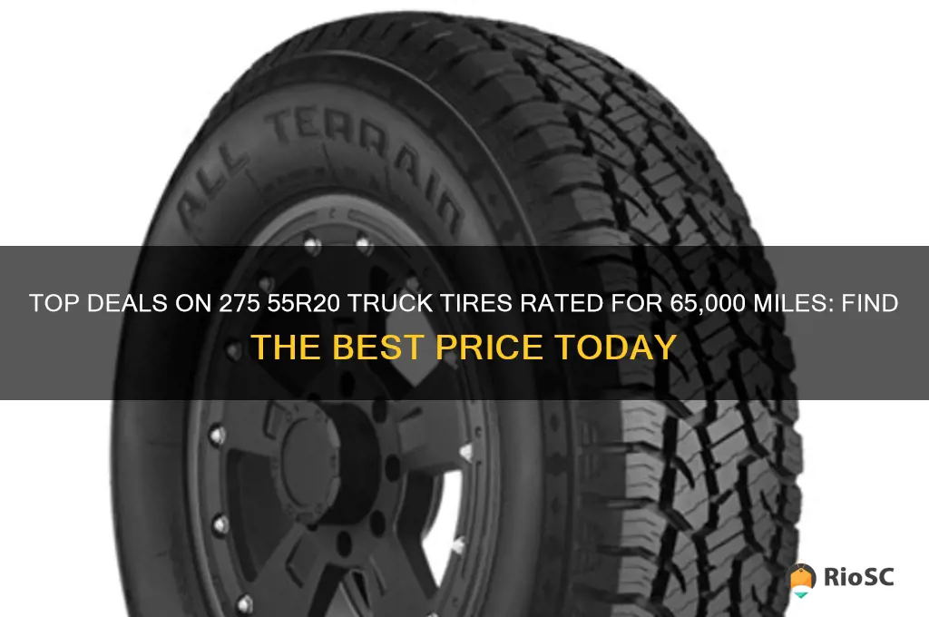 best price on 275 55r20 truck tires 65000 miles
