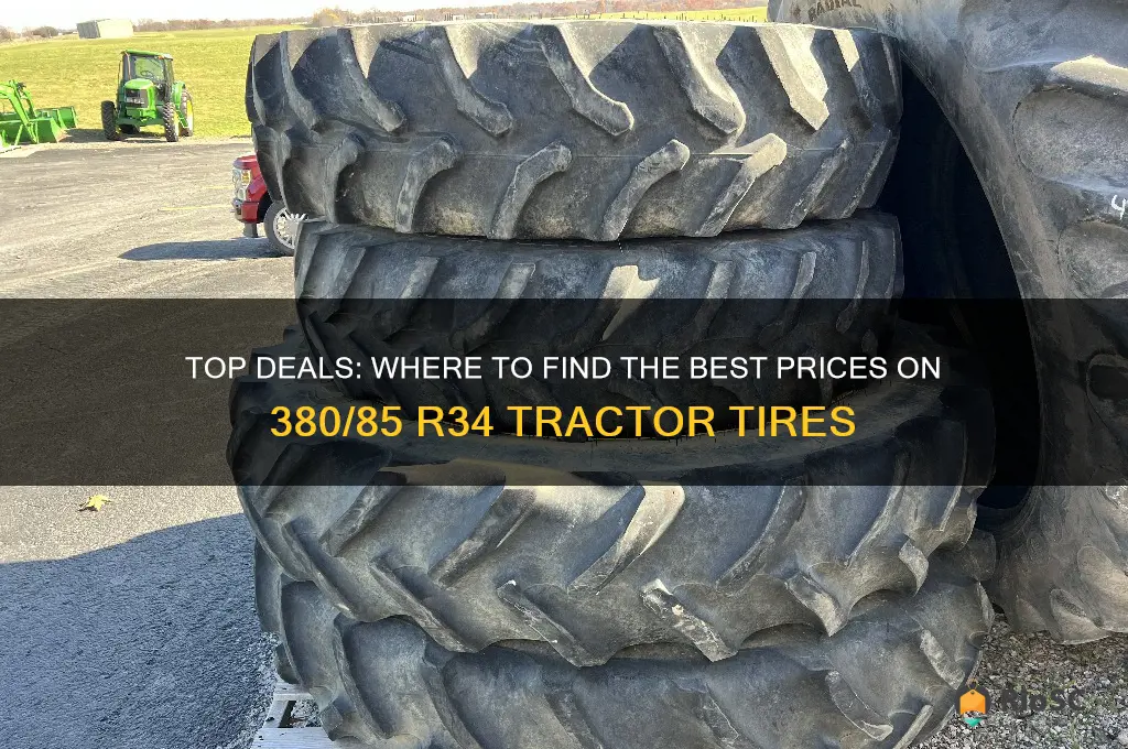 best price on 380 85 r34 tractor tires