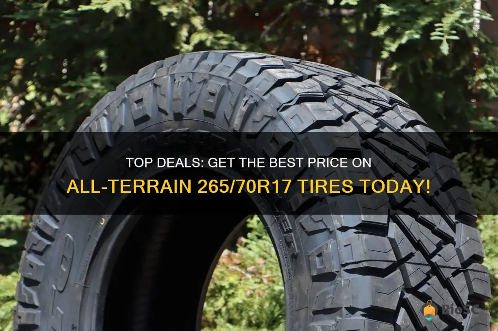 best price on all terrrain 265 70 17 tires