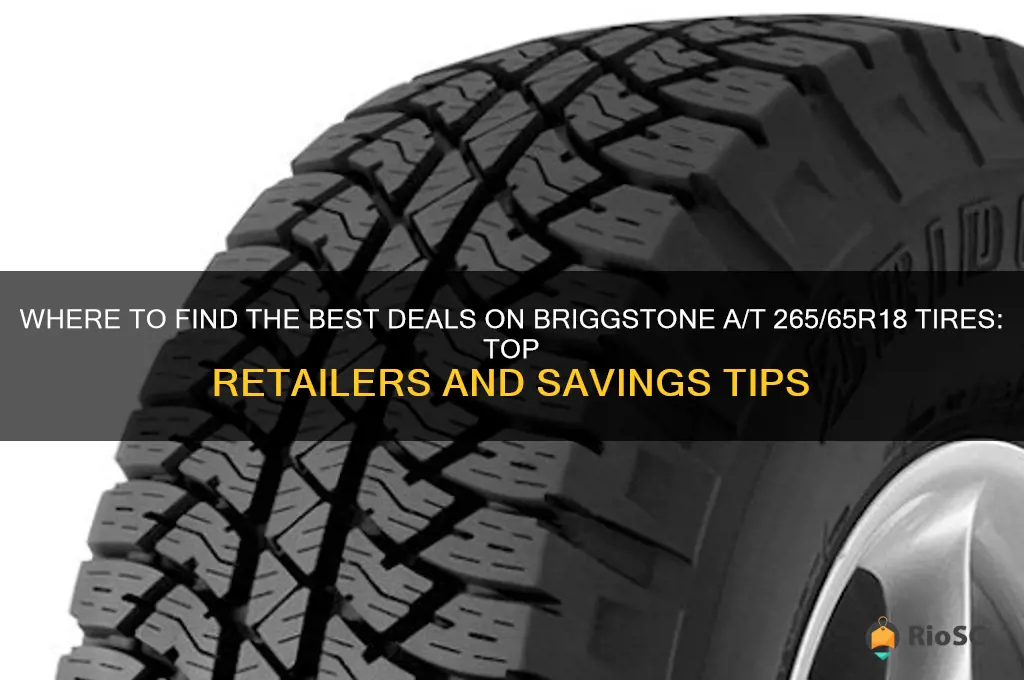 best price on briggstone a t 265 65 18 tires