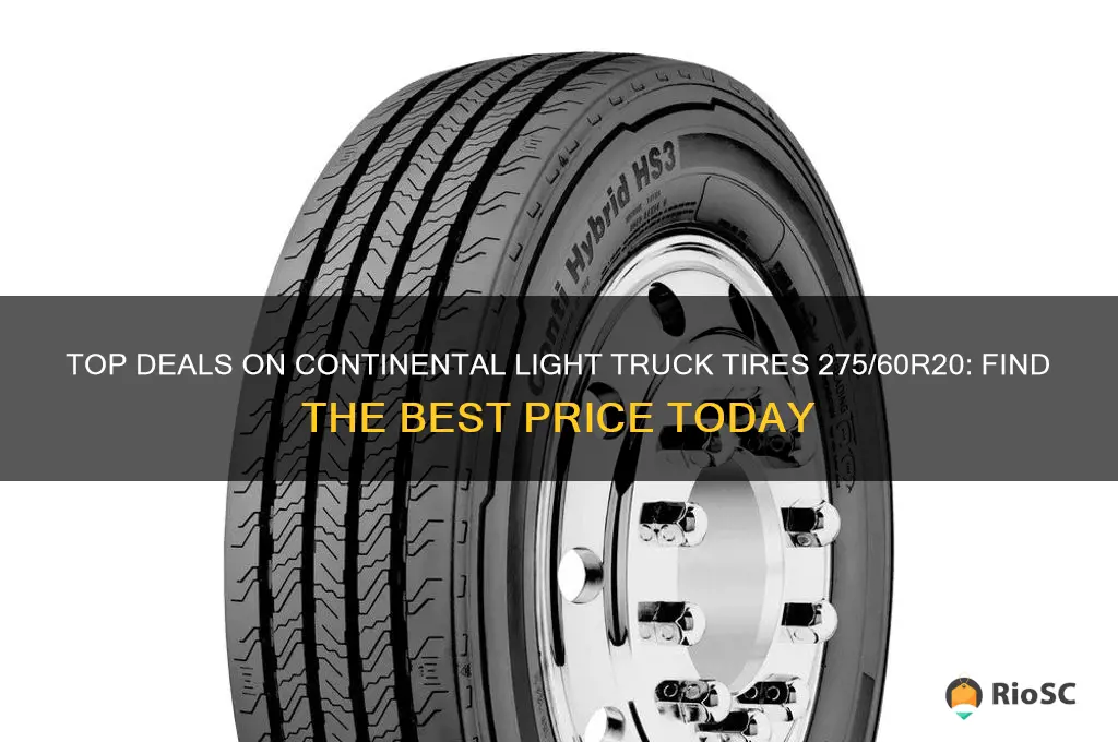 best price on continental light truck tires 275 60 20