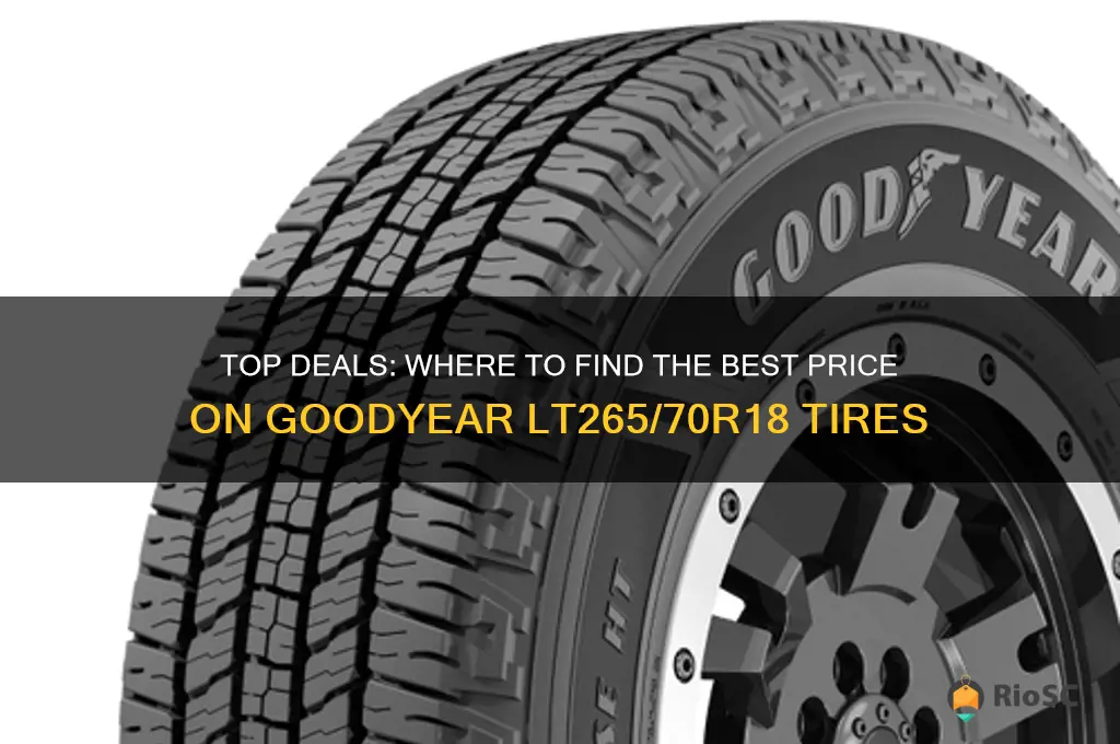 best price on goodyear lt265x70x18 tires