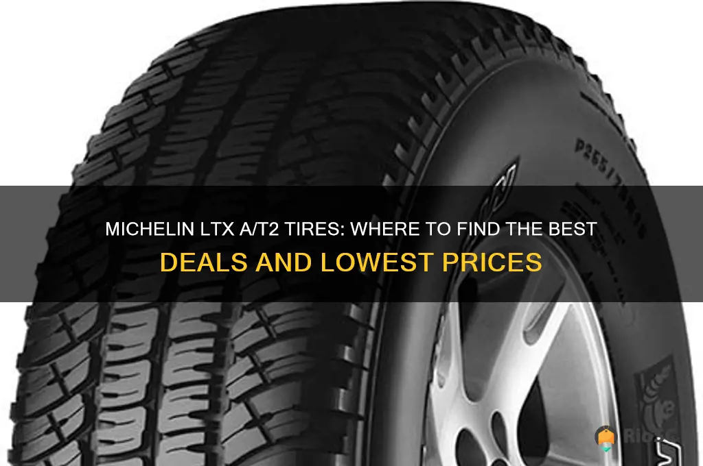 best price on michelin ltx a t2 tires