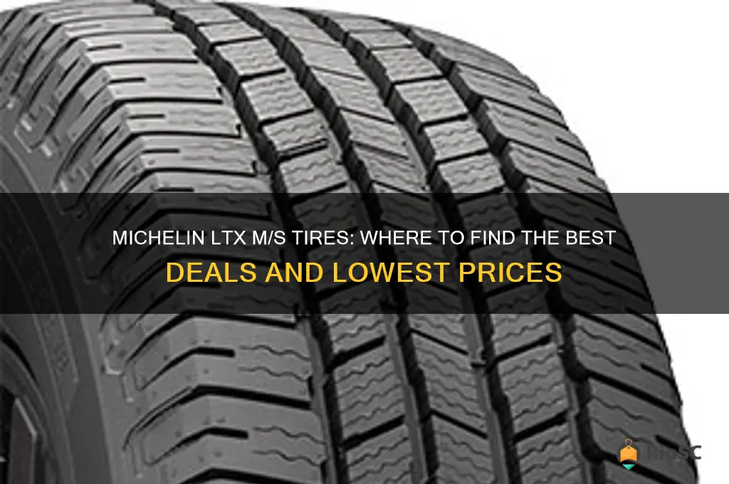 best price on michelin ltx m s tires