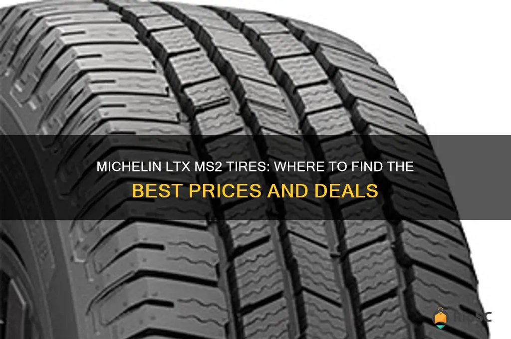 best price on michelin ltx ms2 tires