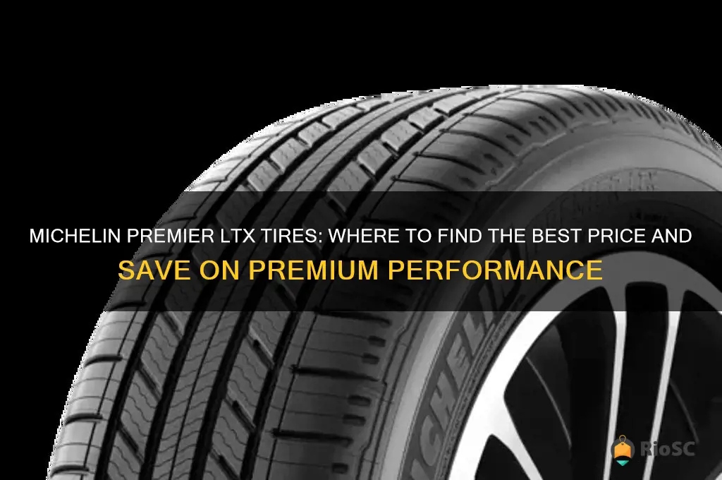 best price on michelin premier ltx tires