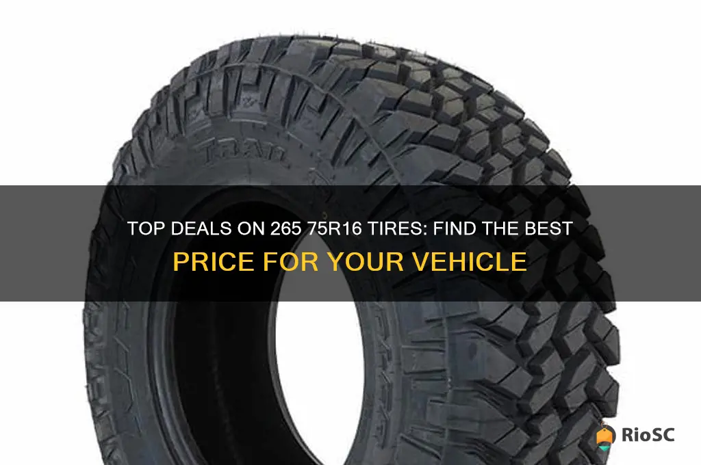 best price on tires 265 75r16