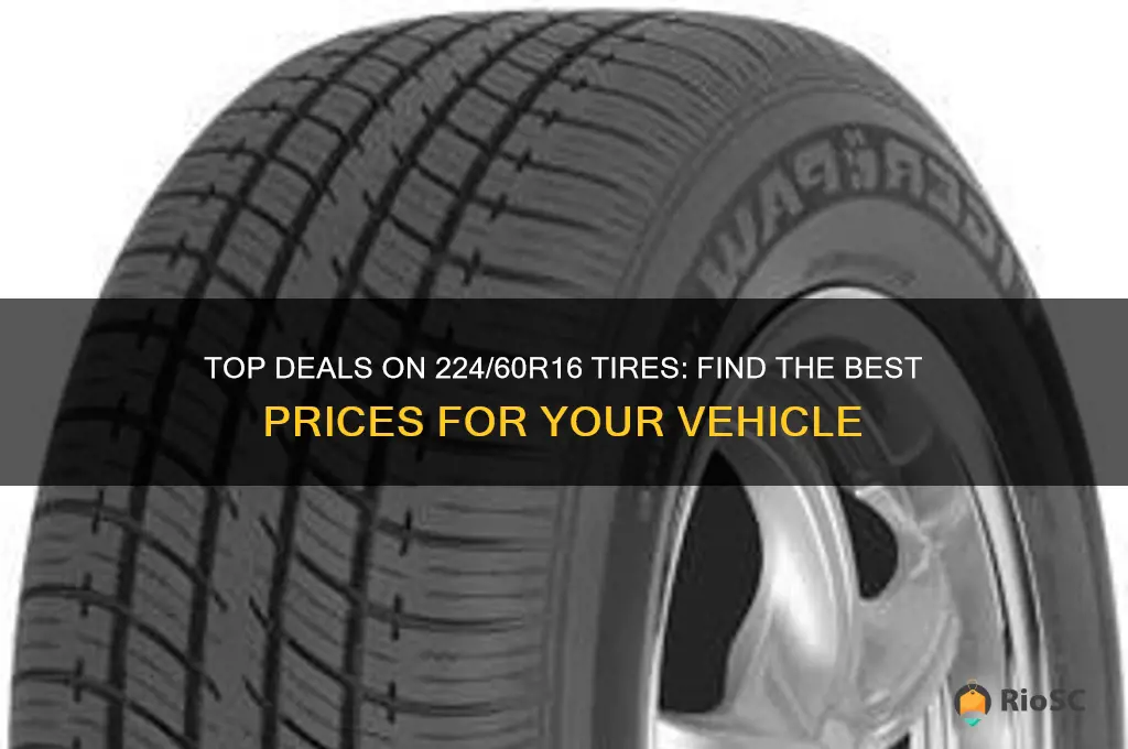 best price tires 224 60r16