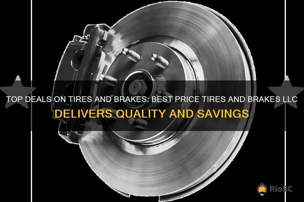 best price tires and brakes llc