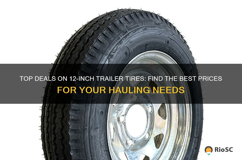 best prices for 12 inch trailer tires
