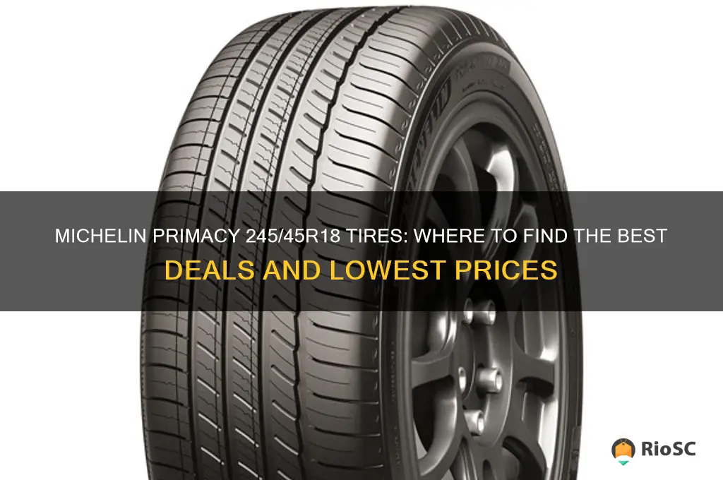 best prices for michelin primacy 245 45r18 tires