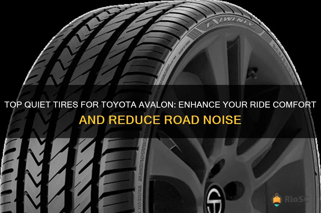best quiet tires for toyota avalon