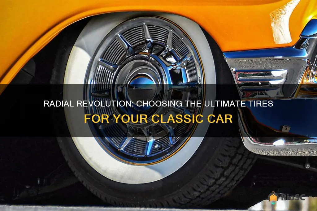 best radial tires for classic cars