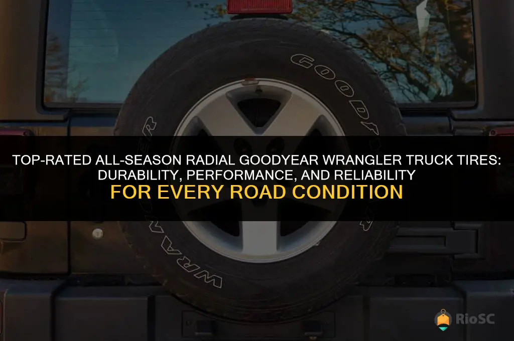 best rated all season radial goodyear wrangler truck tires