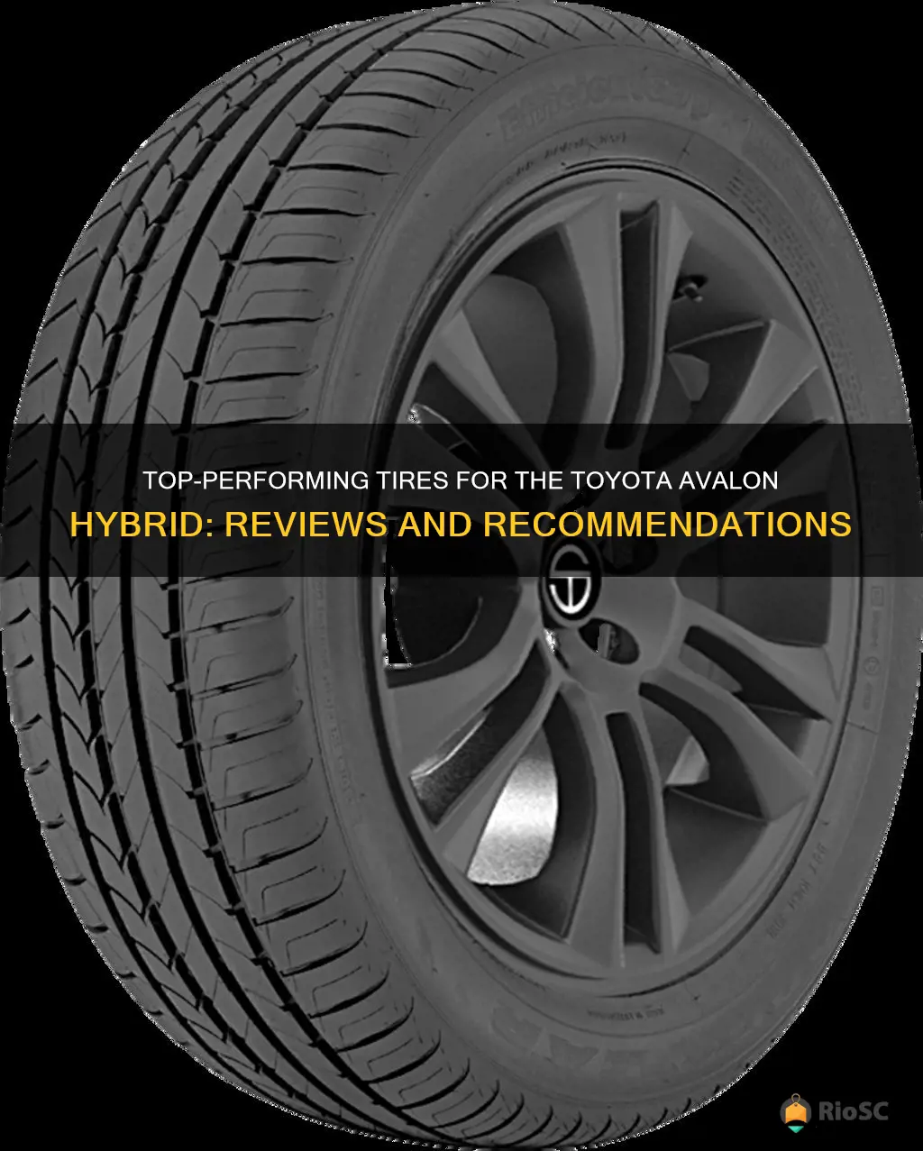 best rated tires for toyota avalon hybrid car