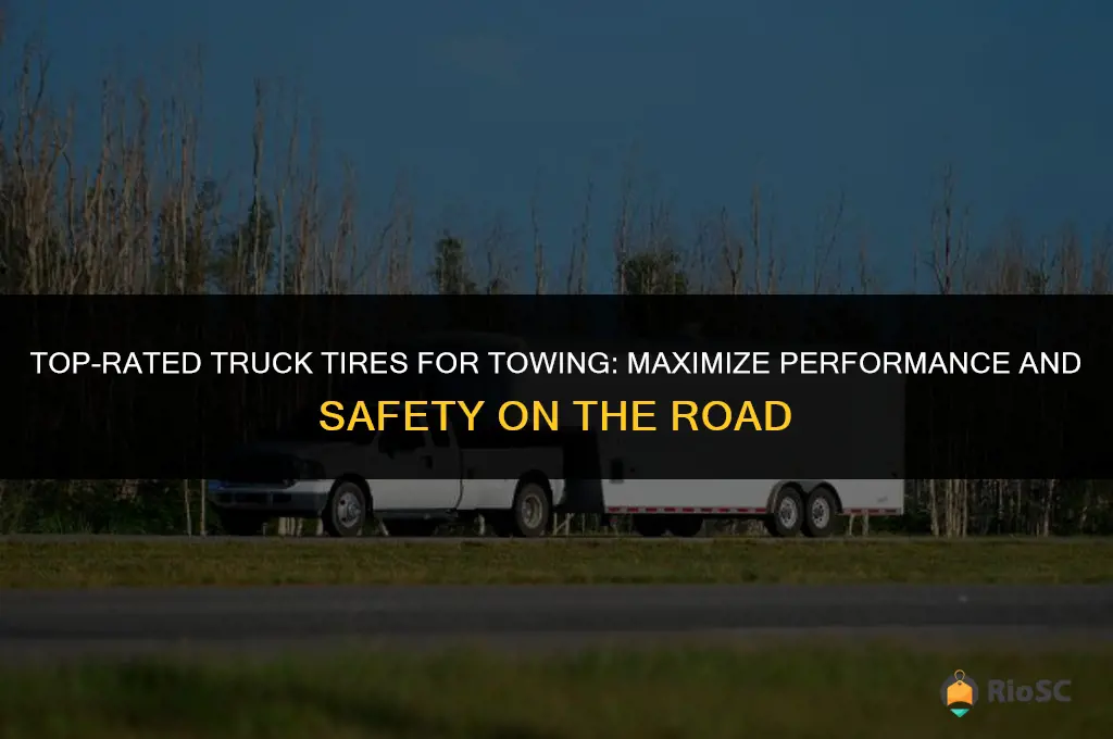 best rated truck tires for towing