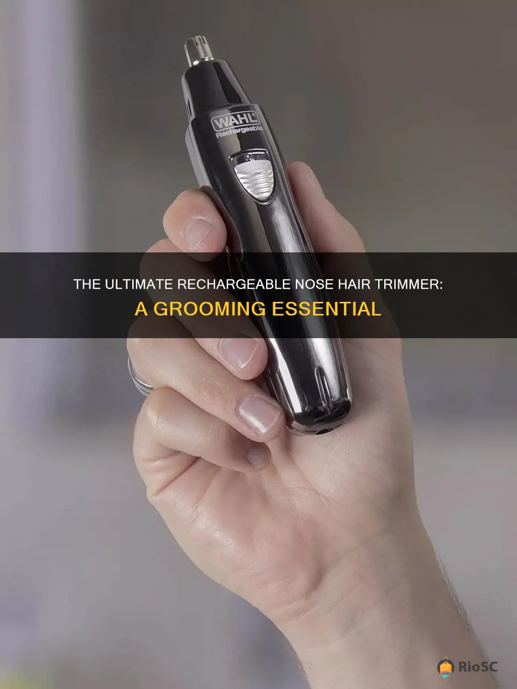 best rechargeable nose hair trimmer