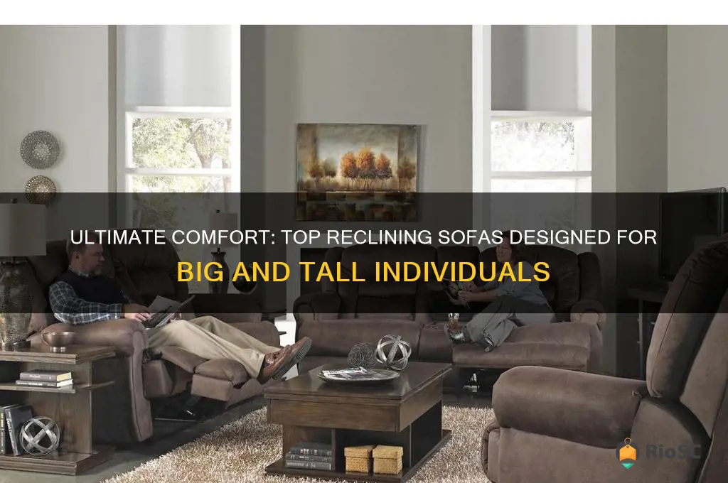 best reclining sofa for big and tall