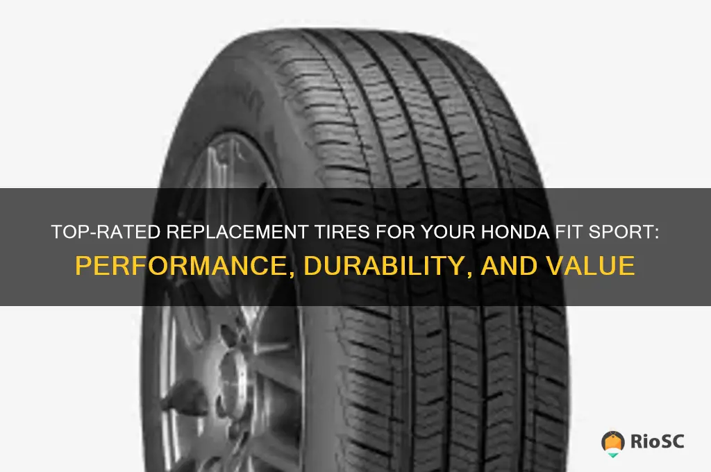 best replacement tires for honda fit sport