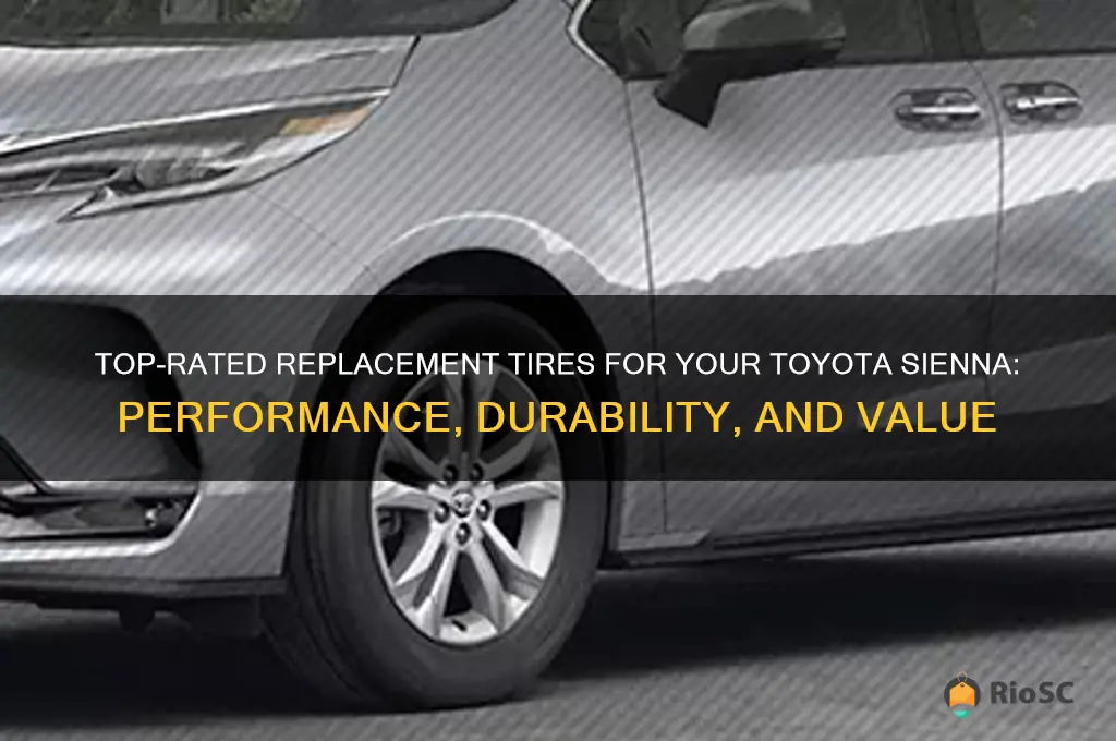 best replacement tires for toyota sienna