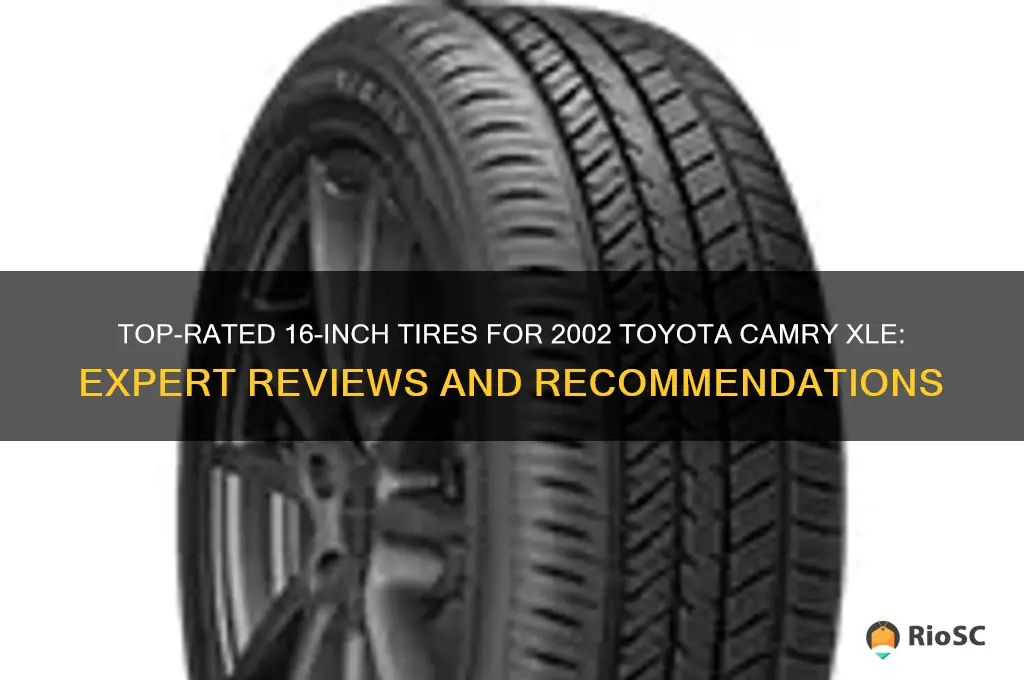 best review tires 16s 2002 toyota camry xle