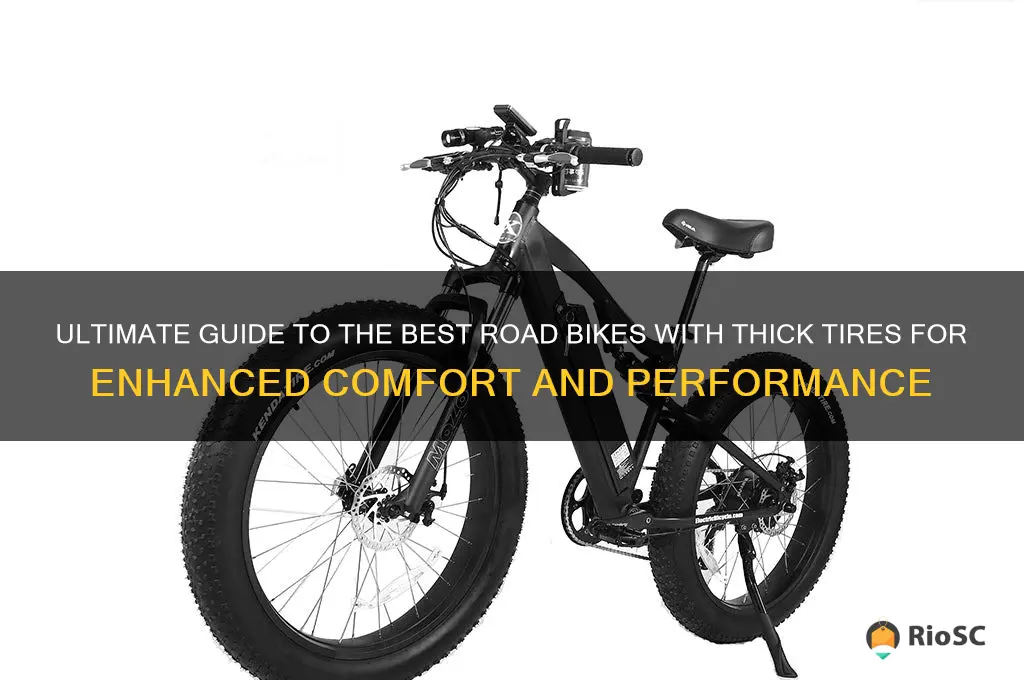 best road bike thick tires